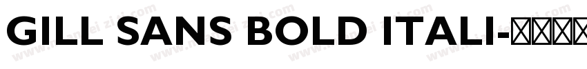 GILL SANS BOLD ITALI字体转换